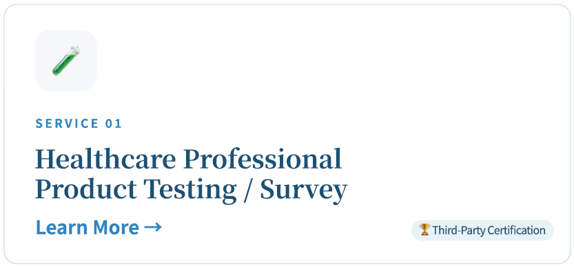 Healthcare Professional Product Testing / Survey
